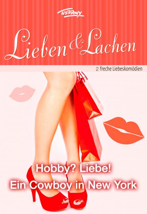 Cover of the book Tiffany Lieben & Lachen Band 0005 by Carrie Alexander, Carol Finch, CORA Verlag