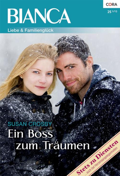 Cover of the book Ein Boss zum Träumen by Susan Crosby, CORA Verlag