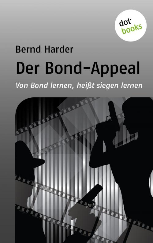 Cover of the book Der Bond-Appeal by Bernd Harder, dotbooks GmbH
