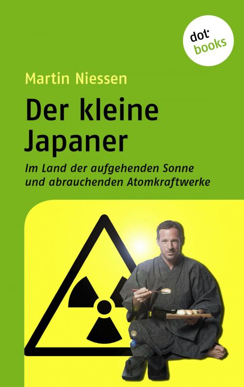 Cover of the book Der kleine Japaner by Martin Niessen, dotbooks GmbH