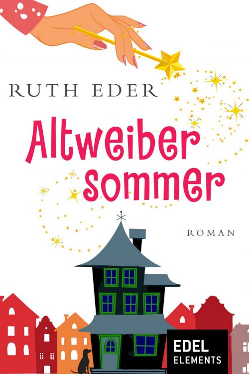 Cover of the book Altweibersommer by Ruth Eder, Edel Elements