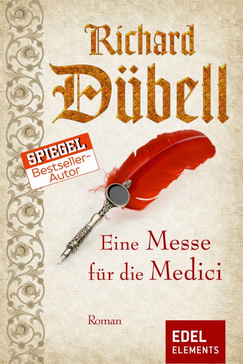 Cover of the book Eine Messe für die Medici by Richard Dübell, Edel Elements