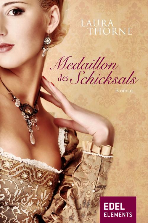 Cover of the book Medaillon des Schicksals by Laura Thorne, Edel Elements