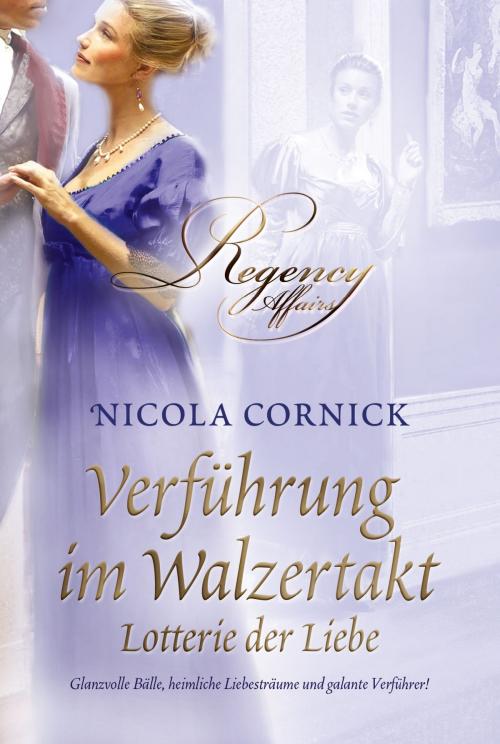Cover of the book Lotterie der Liebe by Nicola Cornick, MIRA Taschenbuch