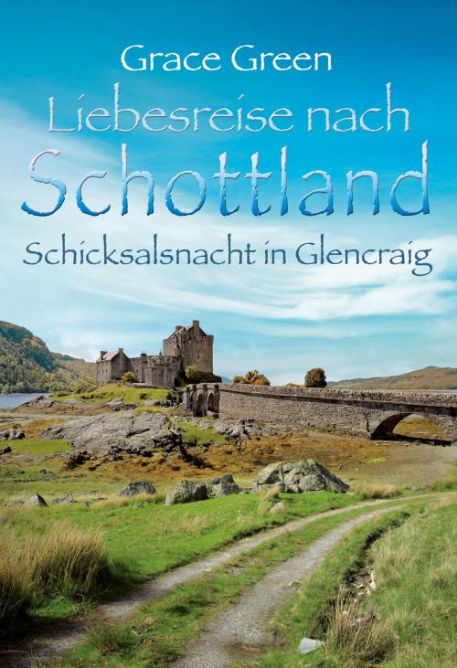 Cover of the book Schicksalsnacht in Glencraig by Grace Green, MIRA Taschenbuch