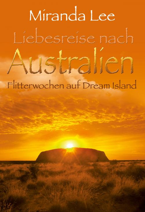Cover of the book Flitterwochen auf Dream Island by Miranda Lee, MIRA Taschenbuch