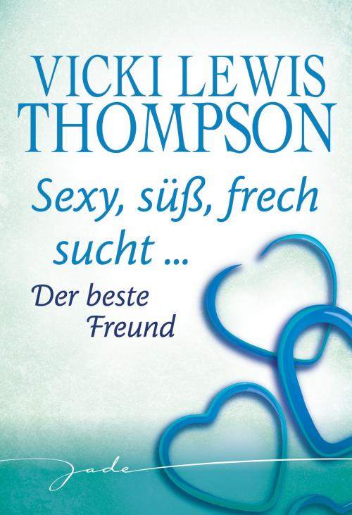 Cover of the book Der beste Freund by Vicki Lewis Thompson, MIRA Taschenbuch