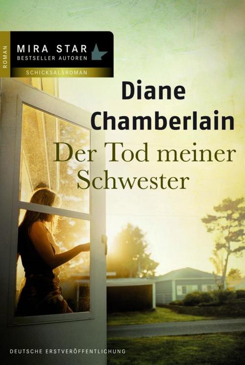 Cover of the book Der Tod meiner Schwester by Diane Chamberlain, MIRA Taschenbuch
