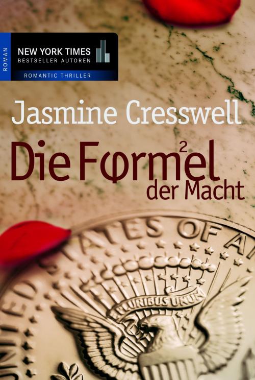 Cover of the book Die Formel der Macht by Jasmine Cresswell, MIRA Taschenbuch