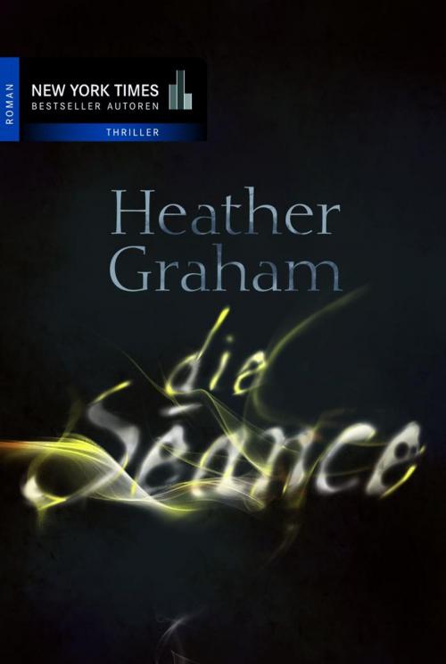 Cover of the book Die Séance by Heather Graham, MIRA Taschenbuch