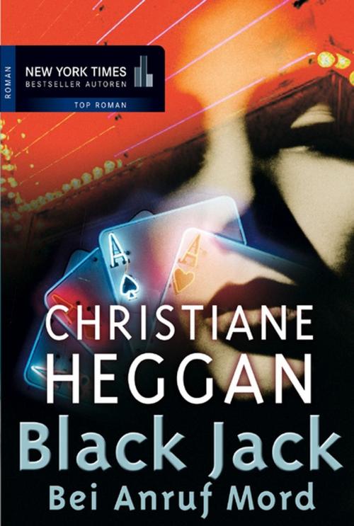 Cover of the book Black Jack: Bei Anruf Mord! by Christiane Heggan, MIRA Taschenbuch