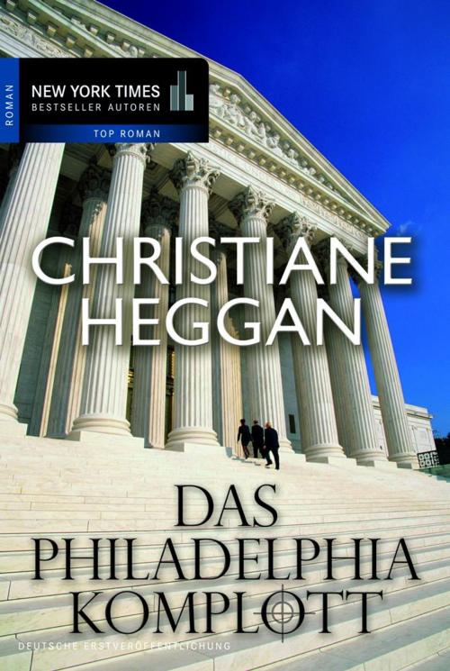 Cover of the book Das Philadelphia-Komplott by Christiane Heggan, MIRA Taschenbuch