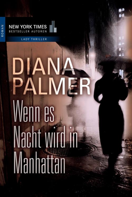 Cover of the book Wenn es Nacht wird in Manhattan by Diana Palmer, MIRA Taschenbuch