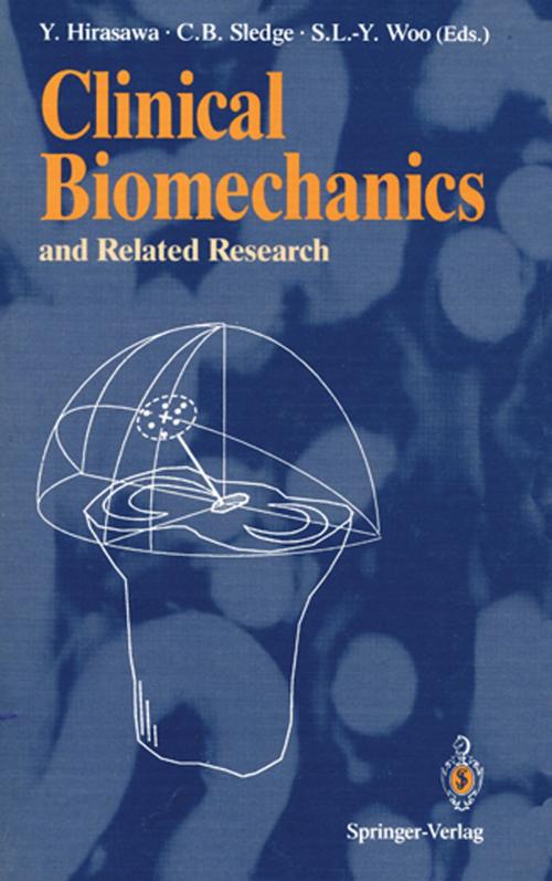 Cover of the book Clinical Biomechanics and Related Research by Yasusuke Hirasawa, Clement B. Sledge, Savio L.-Y. Woo, Springer Japan
