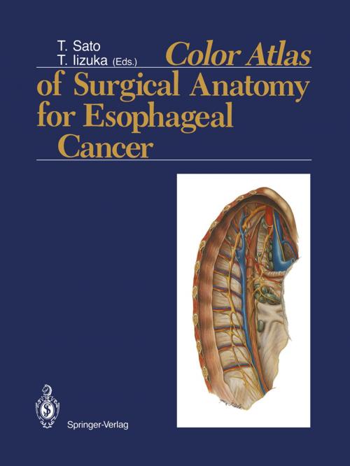 Cover of the book Color Atlas of Surgical Anatomy for Esophageal Cancer by , Springer Japan
