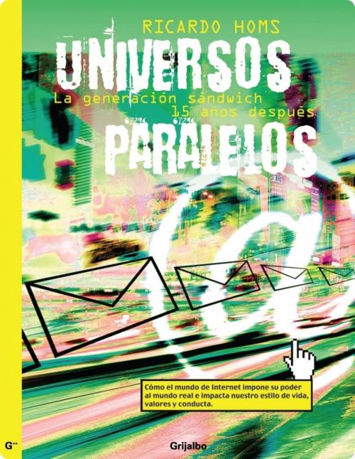 Cover of the book Universos paralelos by Ricardo Homs, Penguin Random House Grupo Editorial México