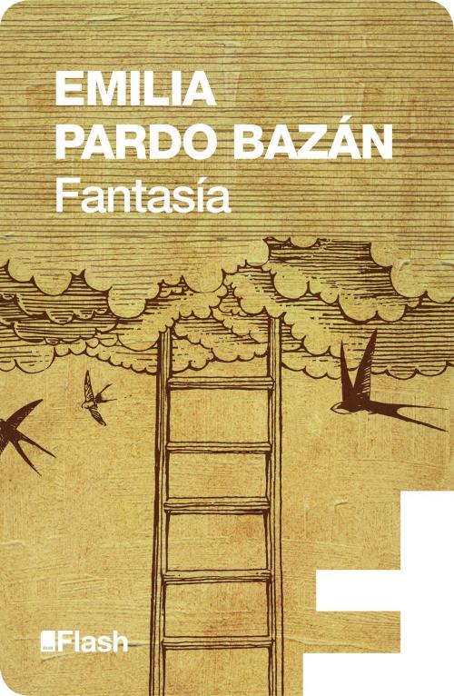 Cover of the book Fantasía (Flash Relatos) by Emilia Pardo Bazán, Penguin Random House Grupo Editorial España