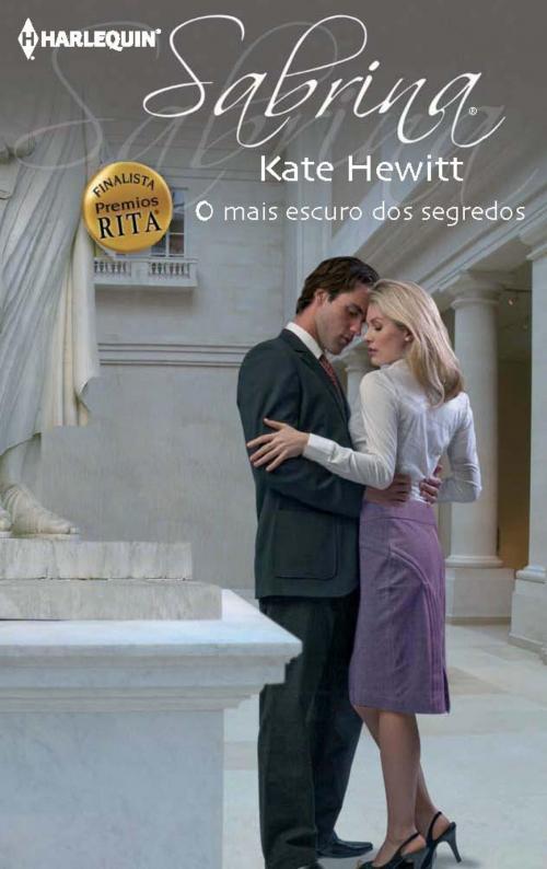 Cover of the book O mais escuro dos segredos by Kate Hewitt, Harlequin, uma divisão de HarperCollins Ibérica, S.A.