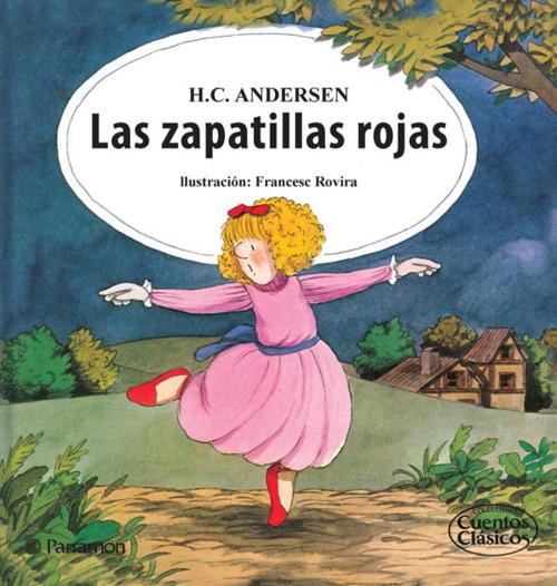 Cover of the book Las zapatillas rojas by Hans Christian Andersen, Parramón Paidotribo
