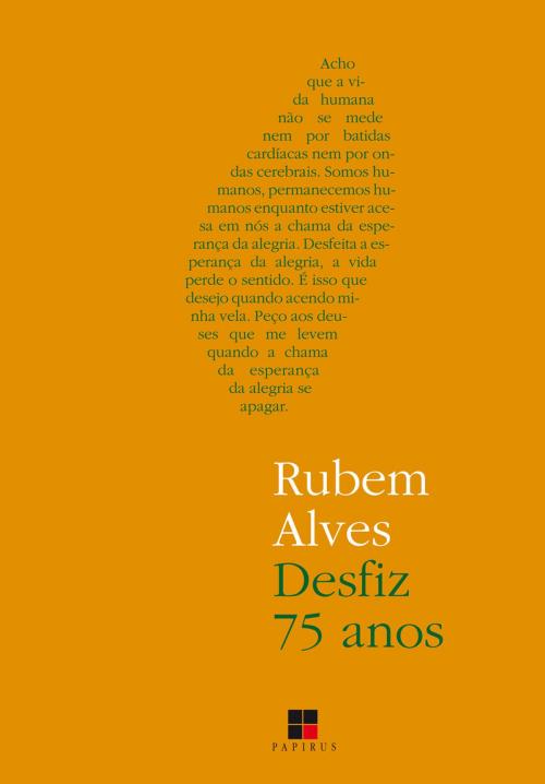 Cover of the book Desfiz 75 anos by Rubem Alves, Papirus Editora