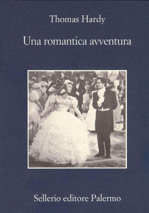 Cover of the book Una romantica avventura by Thomas Hardy, Sellerio Editore