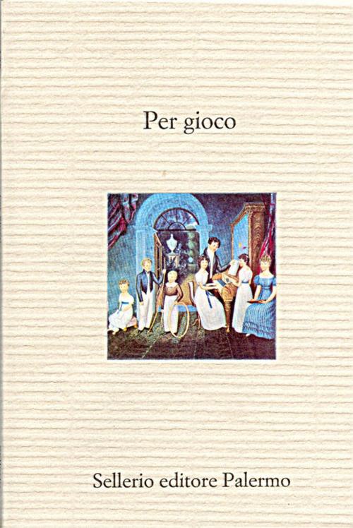 Cover of the book Per gioco by Maria Caterina Cicala, Sellerio Editore