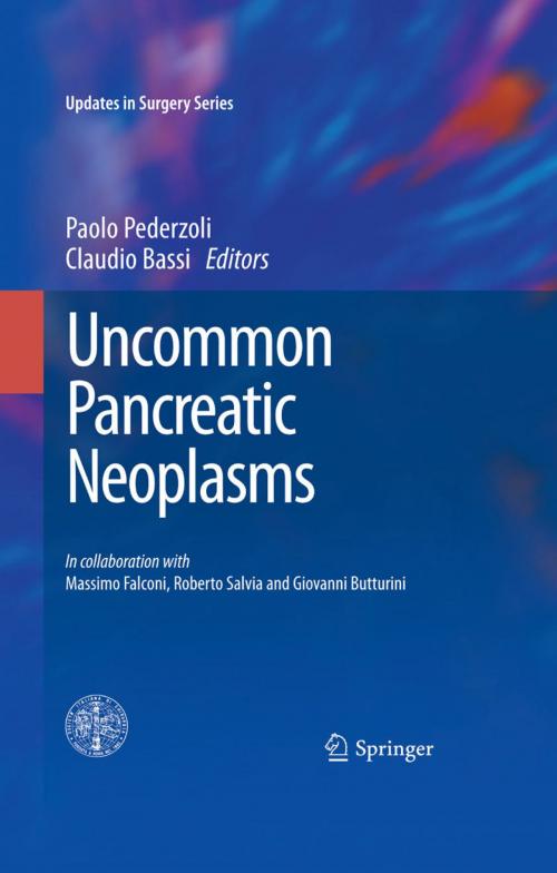 Cover of the book Uncommon Pancreatic Neoplasms by Paolo Pederzoli, Claudio Bassi, Springer Milan