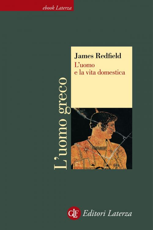Cover of the book L'uomo e la vita domestica by James Redfield, Editori Laterza