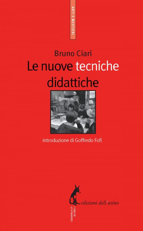Cover of the book Le nuove tecniche didattiche by Bruno Ciari, Edizioni dell'Asino