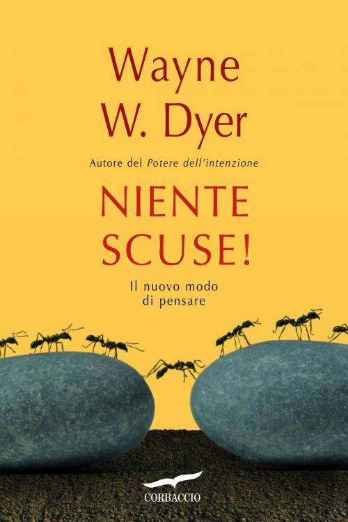 Cover of the book Niente scuse! by Wayne W. Dyer, Corbaccio