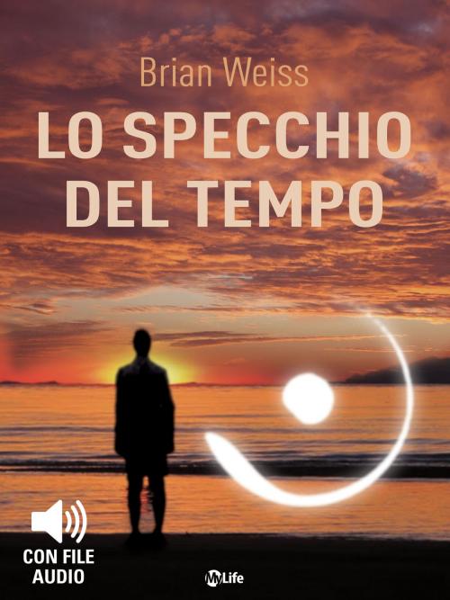Cover of the book Lo Specchio del Tempo by Brian Weiss, mylife