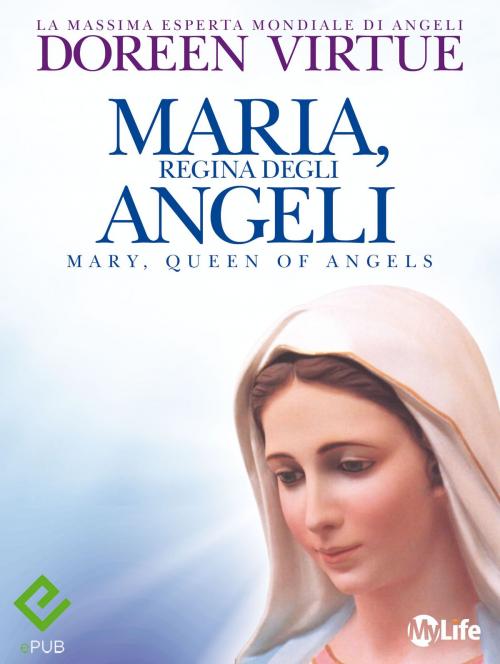 Cover of the book Maria, Regina degli Angeli by Doreen Virtue, mylife