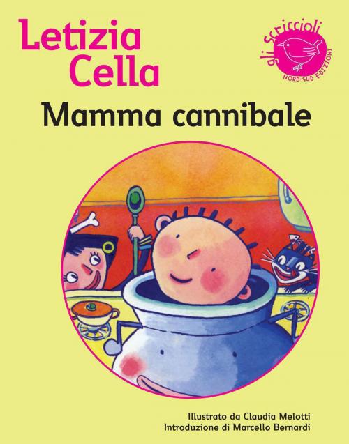 Cover of the book Mamma cannibale by Letizia Cella, Nord-Sud Edizioni