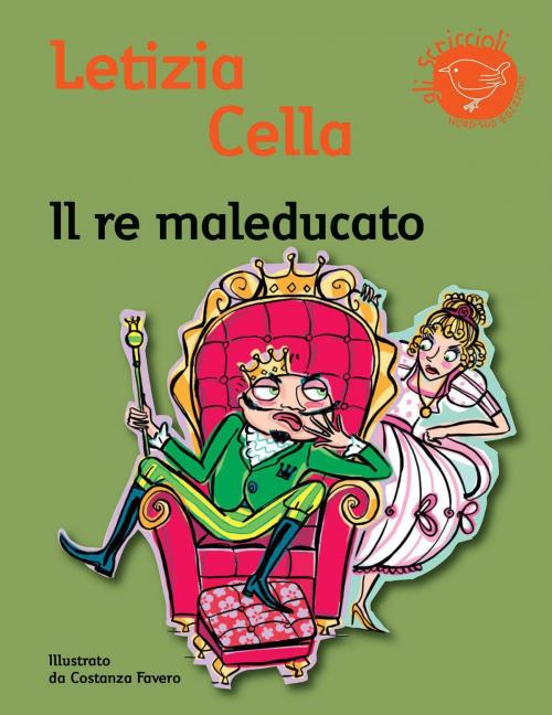 Cover of the book Il re maleducato by Letizia Cella, Nord-Sud Edizioni