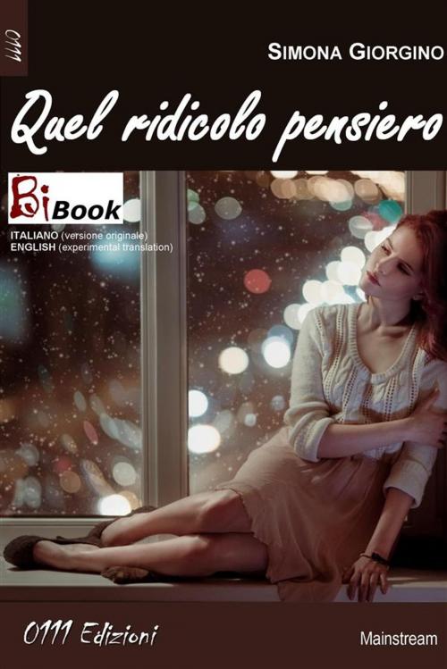 Cover of the book Quel ridicolo pensiero by Simona Giorgino, 0111 Edizioni
