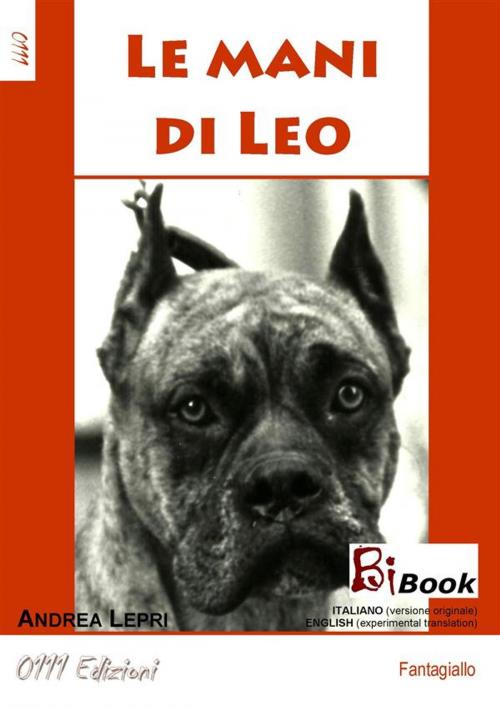 Cover of the book Le mani di Leo by Andrea Lepri, 0111 Edizioni