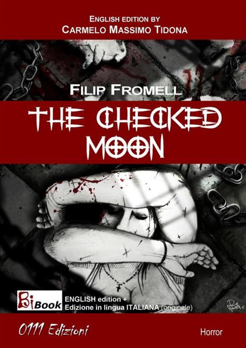 Cover of the book The checked Moon by Quelli di ZEd, Filip Fromell, 0111 Edizioni
