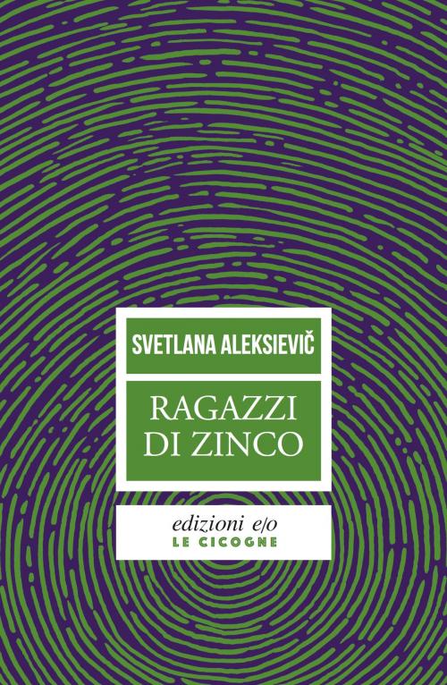 Cover of the book Ragazzi di zinco by Svetlana Aleksievič, Edizioni e/o