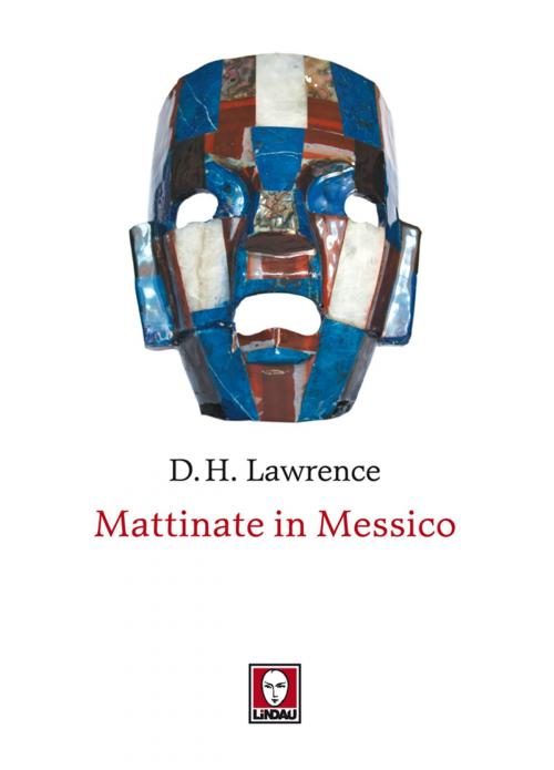 Cover of the book Mattinate in Messico by David Herbert Lawrence, Lindau