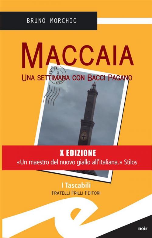 Cover of the book Maccaia by Bruno Morchio, Fratelli Frilli Editori