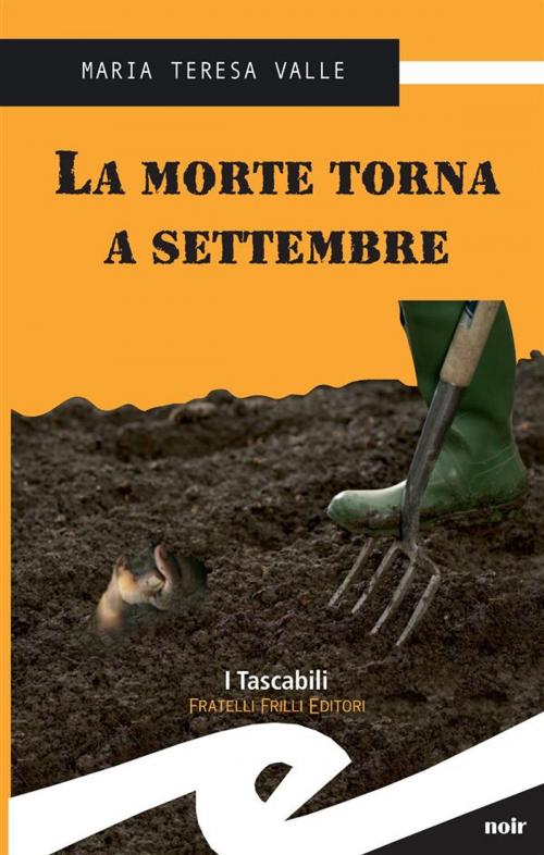 Cover of the book La morte torna a settembre by Maria Teresa Valle, Fratelli Frilli Editori