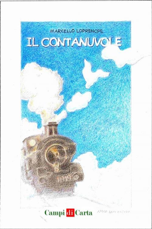 Cover of the book Il Contanuvole by Marcello Loprencipe, Campi di Carta