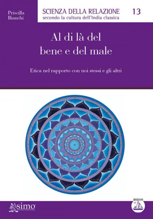 Cover of the book Al di là del bene e del male by Priscilla Bianchi, Edizioni Enea