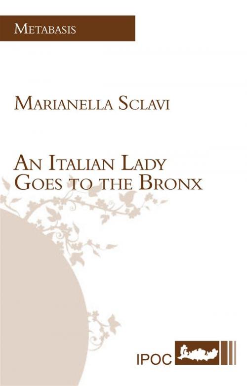 Cover of the book An Italian Lady Goes to the Bronx by Marianella Sclavi, IPOC Italian Path of Culture