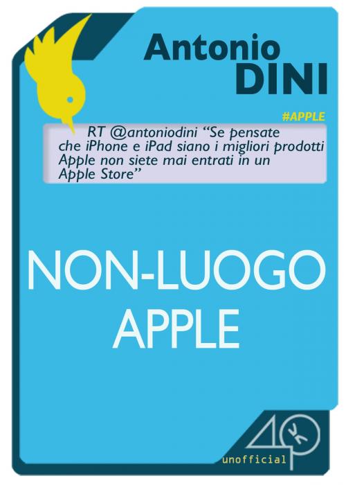 Cover of the book Non-luogo Apple by Antonio Dini, 40K Unofficial