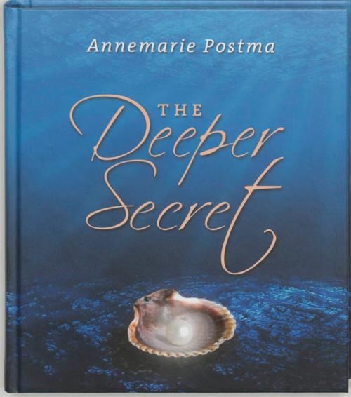 Cover of the book The deeper secret by Annemarie Postma, VBK Media