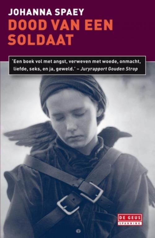 Cover of the book Dood van een soldaat by Johanna Spaey, Singel Uitgeverijen