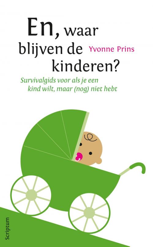 Cover of the book En waar blijven de kinderen? by Yvonne Prins, Scriptum Books