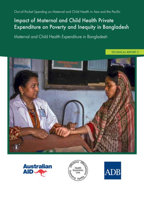 Cover of the book Impact of Maternal and Child Health Private Expenditure on Poverty and Inequity in Bangladesh by Asian Development Bank, Asian Development Bank