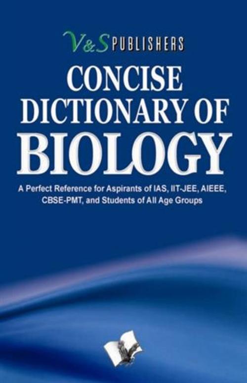 Cover of the book Concise Dictionary Of Biology by V&S Publishers' Editorial Board, V&S Publishers